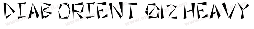 Diab Orient 012 Heavy Regular字体转换
